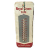 Vintage Royal Crown Cola Thermometer