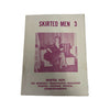 Vintage Skirted Men No. 3 Booklet Magazine