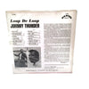 Johnny Thunder "Loop De Loop" Stereo Record LP