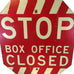 Vintage Stop Box Office Closed Sign