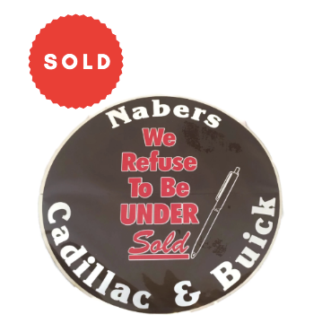 Vintage Nabers "We Refuse To Be Under Sold" Cadillac & Buick Sticker